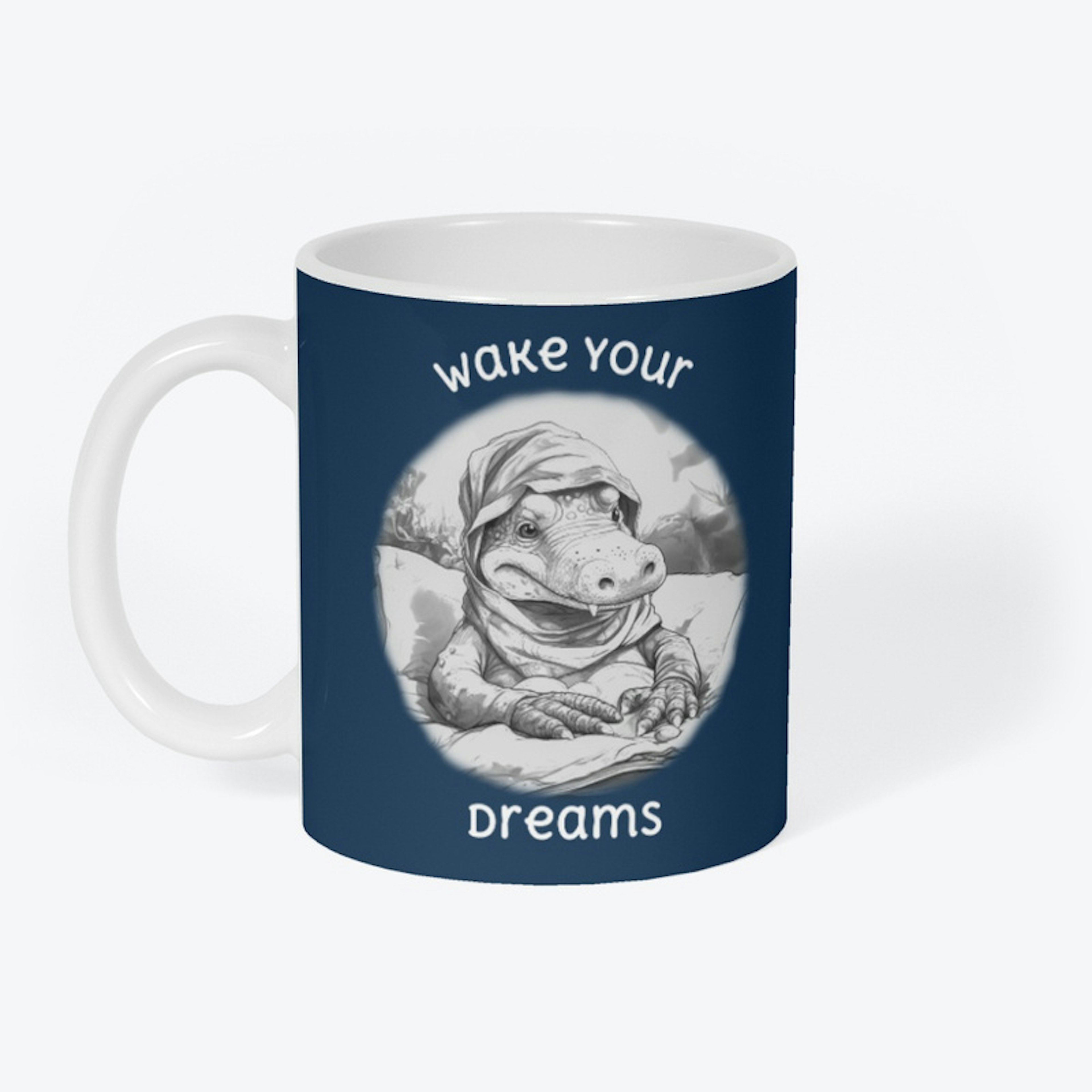 Wake your dreams